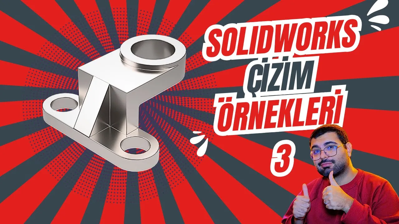 SOLIDWORKS Çizim Örnekleri: Örnek Parça 3