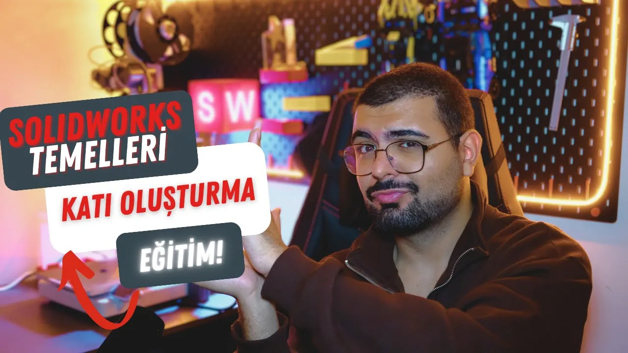 SOLIDWORKS Temelleri; Katı Oluşturma Mantığı ve Temel Komutlar